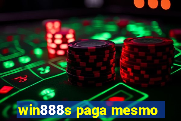 win888s paga mesmo